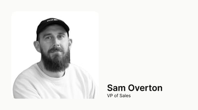 Sam Overton, VP of Sales at Bud