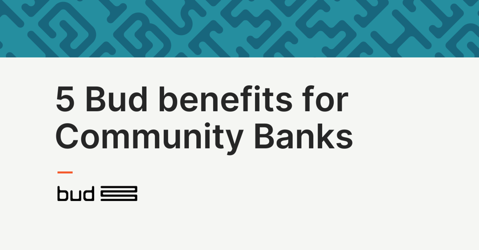 5 ways partnering with Bud benefits community banks